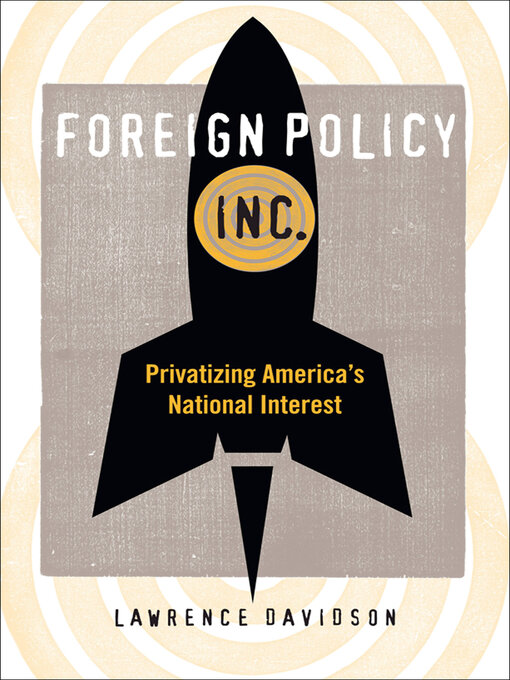 Title details for Foreign Policy, Inc. by Lawrence Davidson - Available
